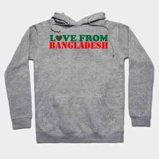 Love From Bangladesh Hoodie